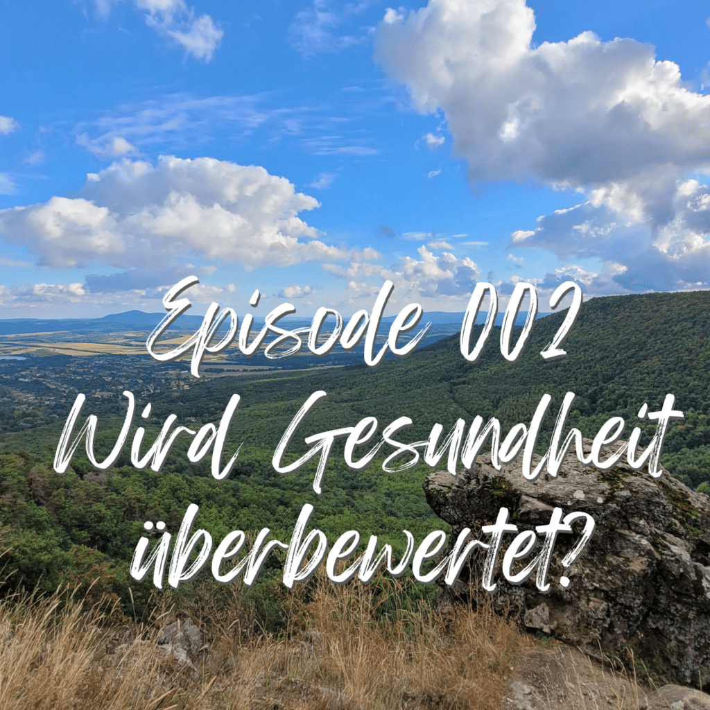 Podcast Verdammt nochmal - Lebe endlich - Episode 2 - Wird Gesundheit überbewertet?