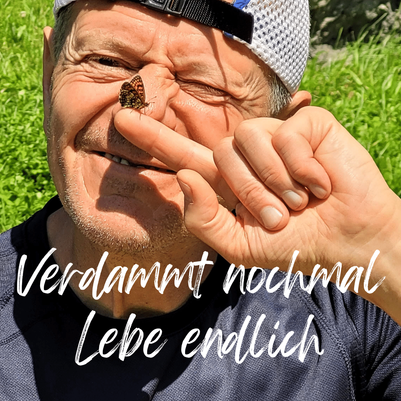 Verdammt nochmal - Lebe endlich